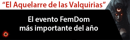 “El Aquelarre de las Valquirias”, el evento FemDom más importante del año